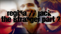 The Stranger 2 Regina//Jack